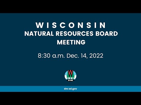 Natural Resources Board Meeting - Dec. 14, 2022