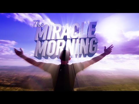 The Miracle Morning Movie FREE - Available In 12 Languages